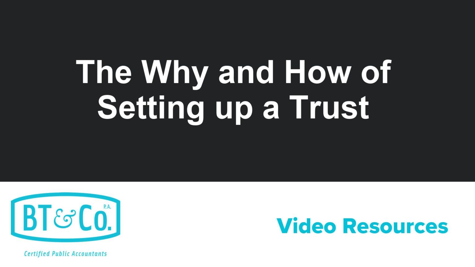 The Why and How of Setting up a Trust