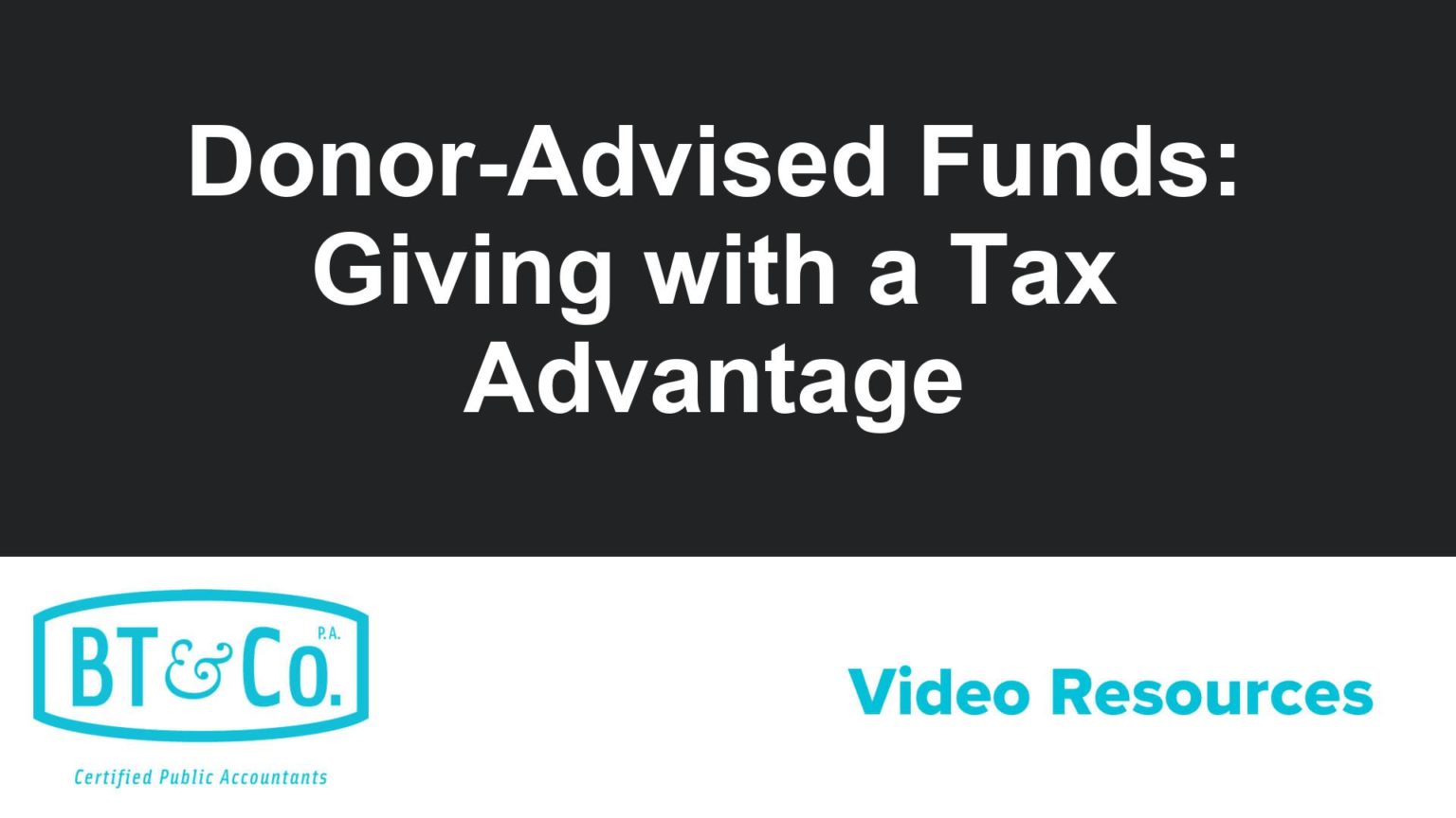 Donor-Advised Funds: Giving with a Tax Advantage