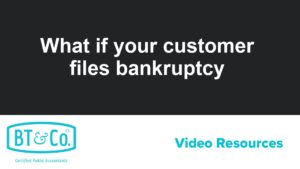 What if Your Customer Files Bankruptcy?