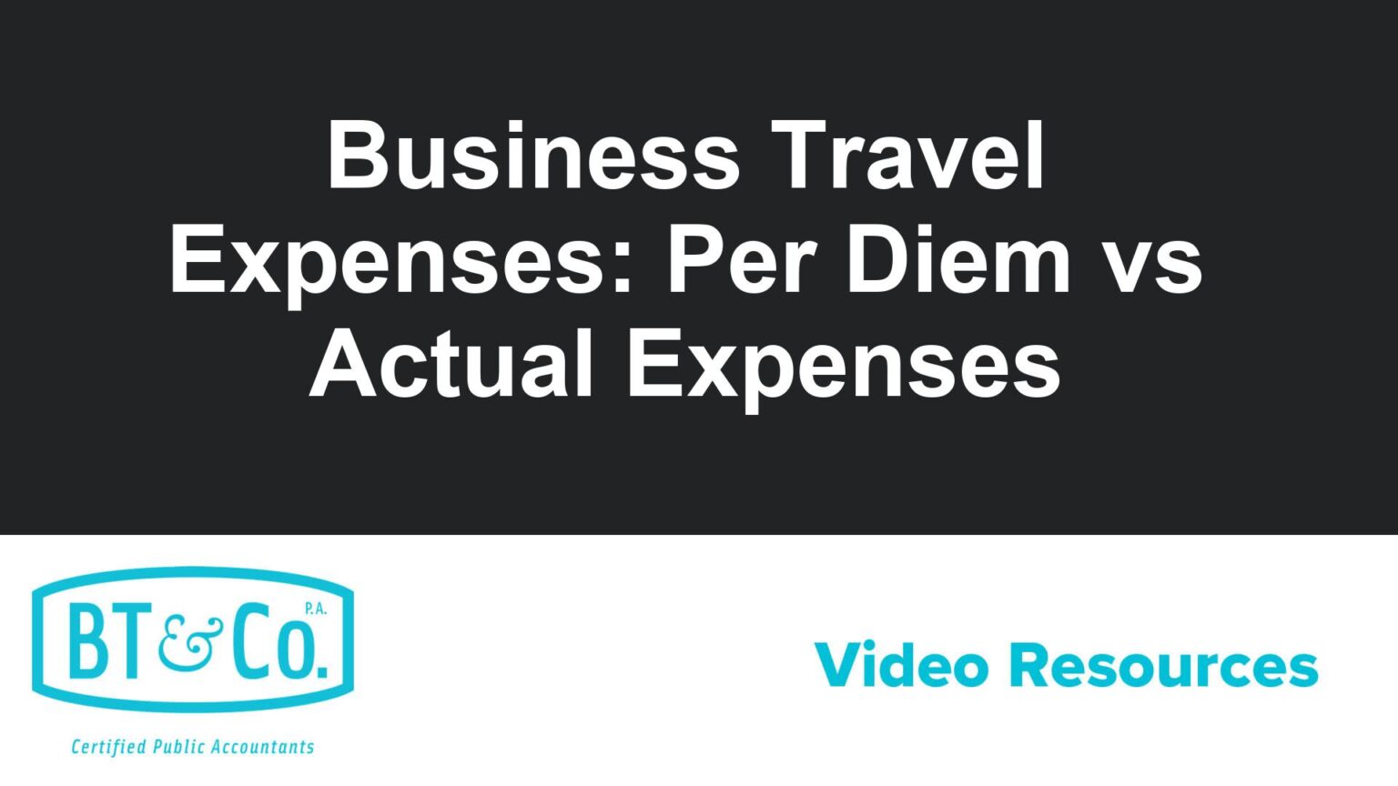 Business Travel Expenses: Per Diem vs Actual Expenses