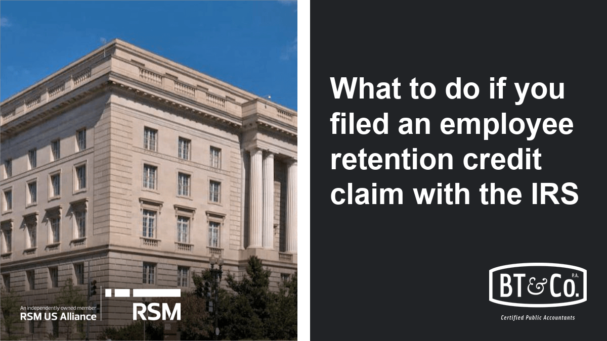 What to do if you filed an employee retention credit claim with the IRS