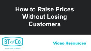 How to Raise Prices Without Losing Customers
