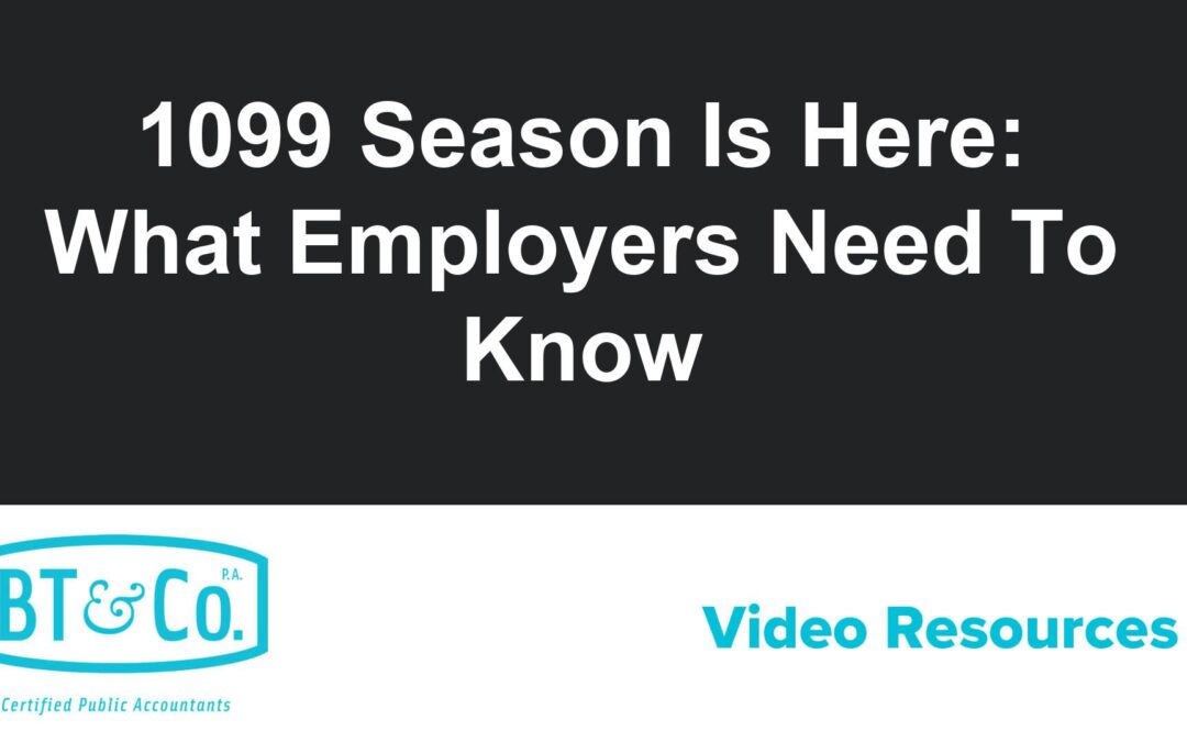 1099 Season Is Here: What Employers Need To Know