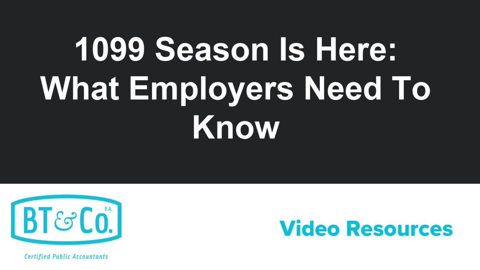 1099 Season Is Here: What Employers Need To Know