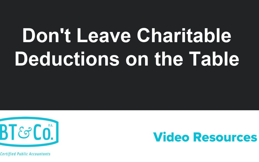 Don’t Leave Charitable Deductions on the Table