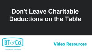 Don’t Leave Charitable Deductions on the Table