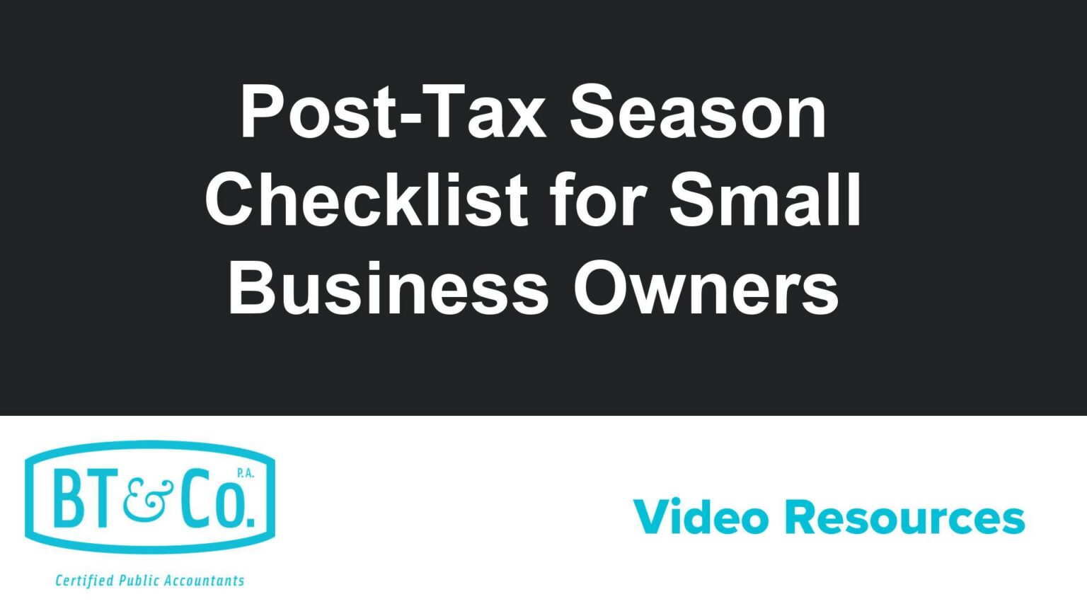 Post-Tax Season Checklist for Small Business Owners