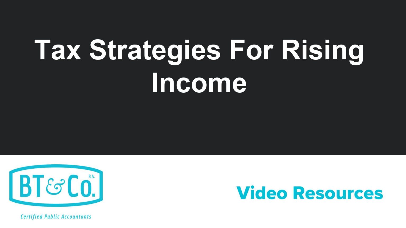 Tax Strategies For Rising Income